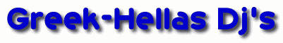 Welcome Greek-Hellas Dj's